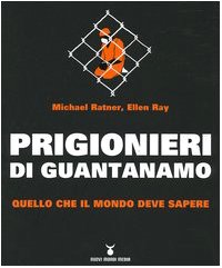 Stock image for Prigionieri di Guantanamo. Quello che il mondo deve sapere for sale by ThriftBooks-Dallas
