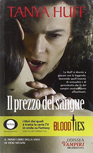 Il prezzo del sangue (9788889096703) by Tanya Huff