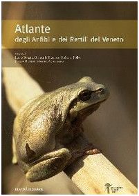 Beispielbild fr Atlante degli anfibi e dei rettili del Veneto zum Verkauf von Kennys Bookstore