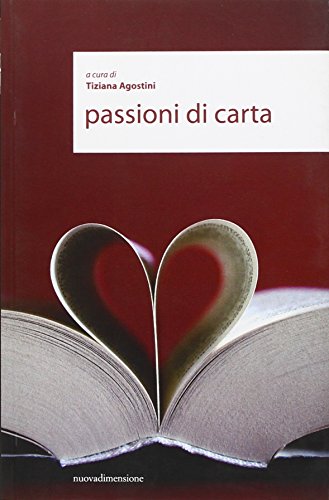 Beispielbild fr Passioni di carta zum Verkauf von libreriauniversitaria.it