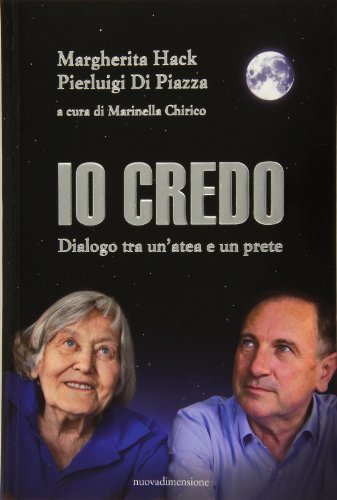 Beispielbild fr Io credo. Dialogo tra un'atea e un prete zum Verkauf von Brook Bookstore On Demand