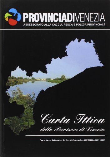 9788889105078: Carta ittica della provincia di Venezia. Con cartina