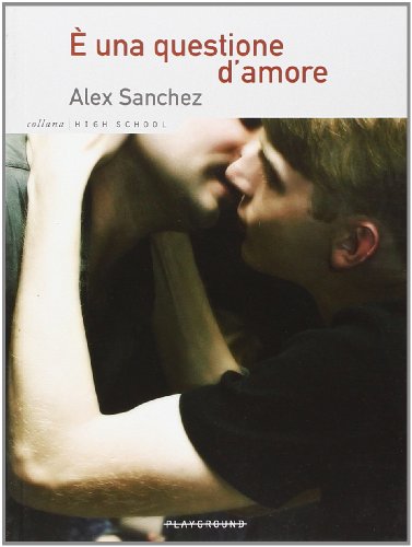 Ãˆ una questione d'amore (9788889113455) by Sanchez, Alex