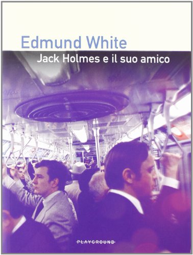 Jack Holmes e il suo amico (9788889113608) by White, Edmund