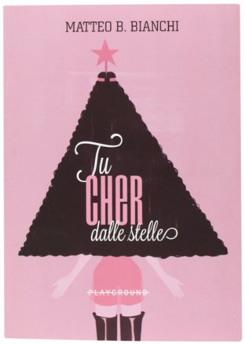 Imagen de archivo de Tu Cher dalle stelle. Una favola di Natale a la venta por libreriauniversitaria.it