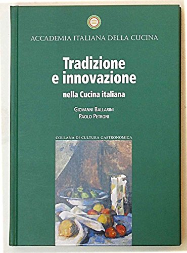9788889116166: Tradizione e innovazione nella Cucina italiana