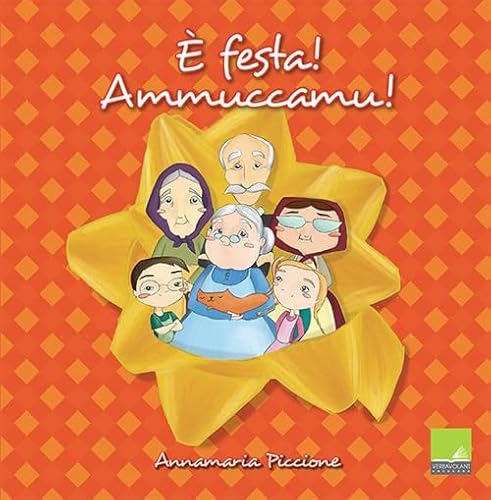 9788889122754:  festa! Ammuccamu! La cucina siciliana dei giorni di festa (Bambini)