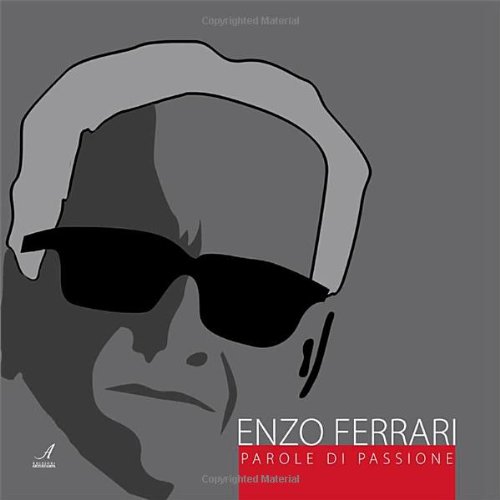 Beispielbild fr Enzo Ferrari. Parole di passione zum Verkauf von MyLibraryMarket