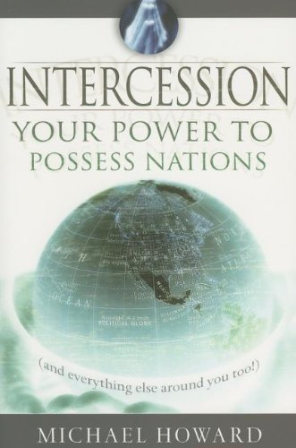 Imagen de archivo de Intercession: Your Power to Posses Nations (and Everything Else Around You!) a la venta por WorldofBooks
