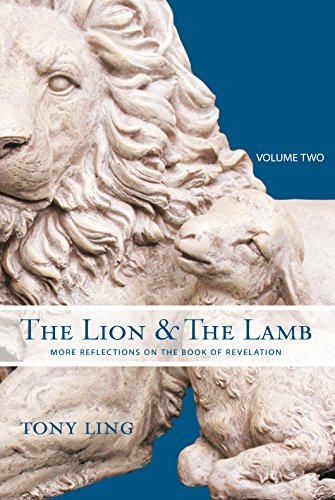 Beispielbild fr LION AND THE LAMB VOL 2 PB: More Reflections on the Book of Revelation zum Verkauf von WorldofBooks