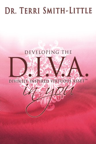 Beispielbild fr Developing the D. I. V. A. in You: Divinely Inspired Virtuous Asset zum Verkauf von medimops