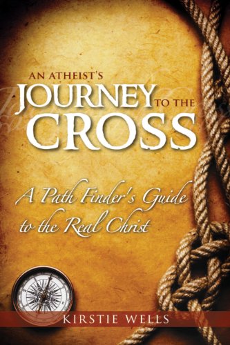 Beispielbild fr An Atheists Journey To The Cross: A Path Finder's Guide to the Real Christ zum Verkauf von Wonder Book