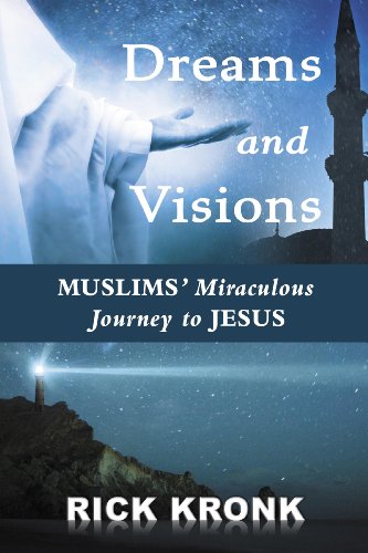 9788889127896: Dreams and visions. Muslim' miracolous journey to Jesus: Muslims' Miraculous Journey to Jesus