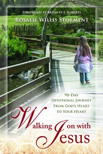 Stock image for Walking On With Jesus: 90-Day Devotional Journey From God's Heart to Your Heart for sale by SecondSale