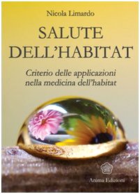 Beispielbild fr Salute dell'habitat. Criterio delle applicazioni nella medicina dell'habitat zum Verkauf von medimops