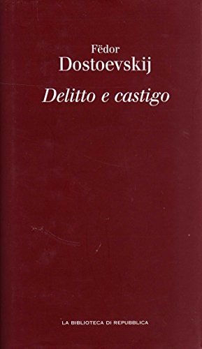 Delitto e Castigo Fedor Dostoevskij