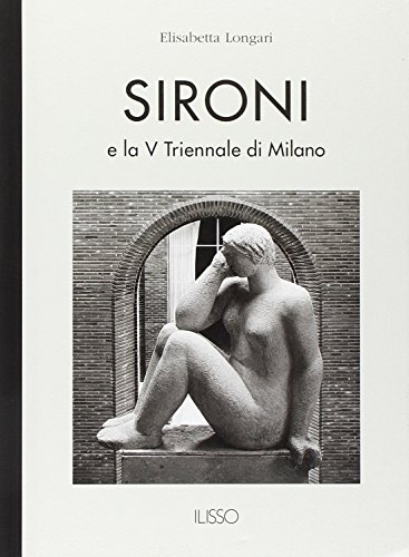 9788889188552: Sironi e la V Triennale di Milano. Ediz. illustrata (Appunti d'arte)