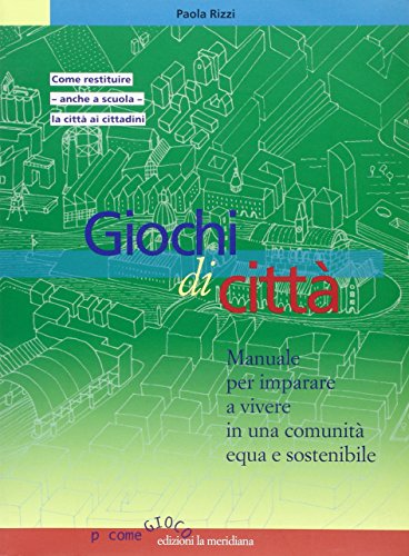 Giochi di citta' - Paola Rizzi