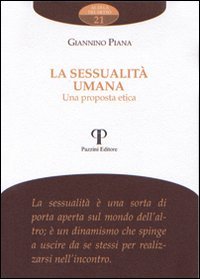 Stock image for La sessualit umana. Una proposta etica for sale by libreriauniversitaria.it