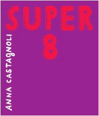 Stock image for Super 8 for sale by Libreria Oltre il Catalogo