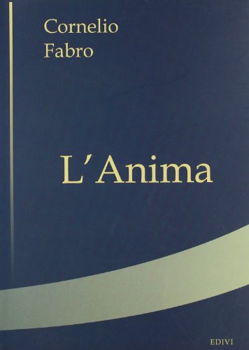 L'anima (9788889231029) by Cornelio Fabro