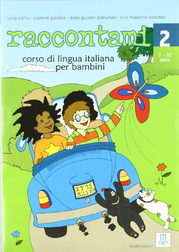 Stock image for Raccontami - Corso Di Lingua Italiana Per Bambini - 2 -Language: italian for sale by GreatBookPrices