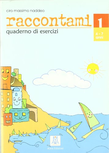 Stock image for Raccontami - Corso DI Lingua Italiana Per Bambini - 1 by Luca Cortis (2005-12-01) for sale by SecondSale