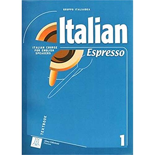 9788889237212: Italian espresso. Italian course for english speakers. Libro dello studente (Vol. 1): Textbook 1 (Corsi di lingua)