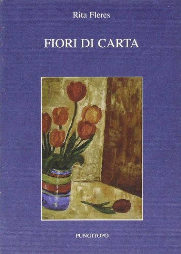 Imagen de archivo de Fiori di carta a la venta por libreriauniversitaria.it