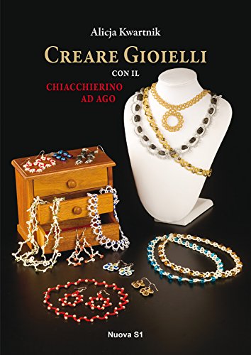 9788889262481: Creare gioielli con il chiacchierino ad ago (Merletti e ricami)