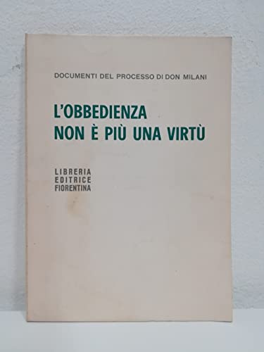 9788889264041: L'obbedienza non  pi una virt