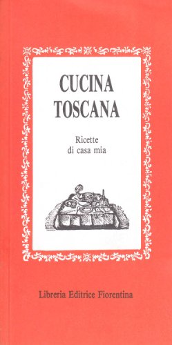 Beispielbild fr Cucina toscana. Ricette di casa mia zum Verkauf von Reuseabook