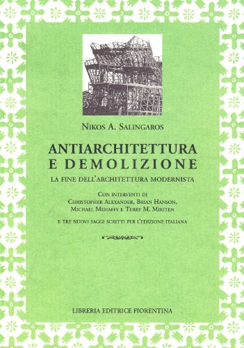 9788889264874: Antiarchitettura e demolizione. La fine dell'architettura modernista