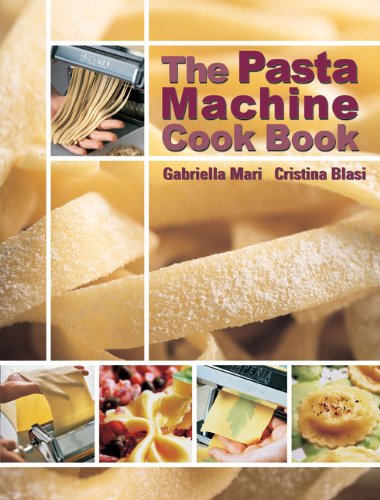 9788889272428: The pasta machine. Cook Book