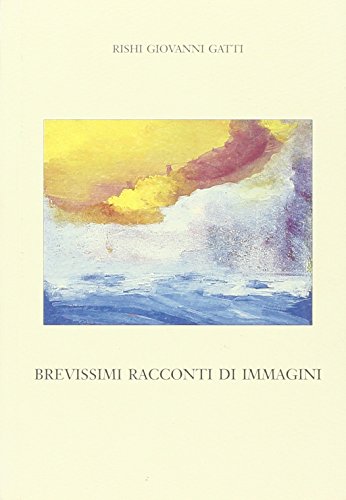 9788889292068: Brevissimi racconti di immagini