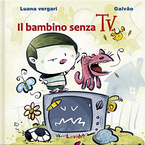 Stock image for Il bambino senza Tv for sale by libreriauniversitaria.it