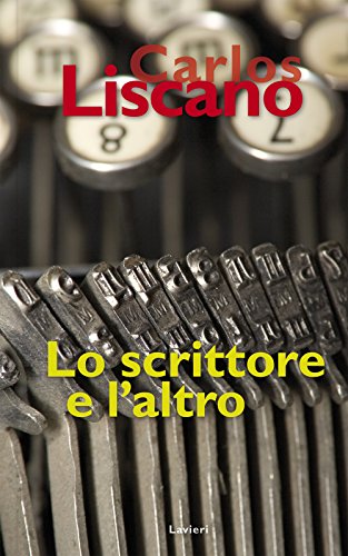 Stock image for CARLOS LISCANO - LO SCRITTORE for sale by libreriauniversitaria.it