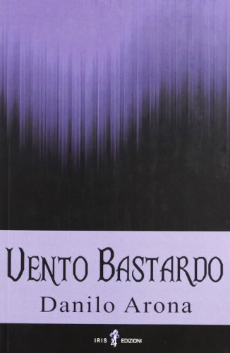 Beispielbild fr Vento bastardo zum Verkauf von libreriauniversitaria.it