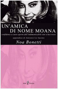 Beispielbild fr Un'amica di nome Moana zum Verkauf von libreriauniversitaria.it