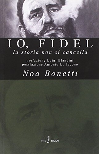 Beispielbild fr Io, Fidel zum Verkauf von libreriauniversitaria.it