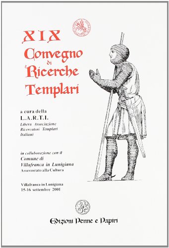 Stock image for Atti del 19 Convegno di ricerche templari for sale by libreriauniversitaria.it