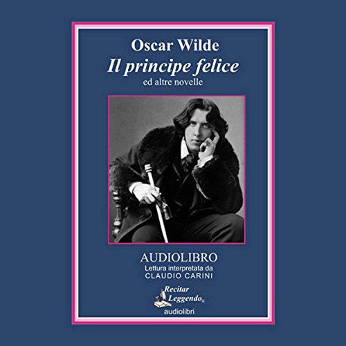 Stock image for Il principe felice ed altre novelle. Audiolibro. CD Audio for sale by libreriauniversitaria.it