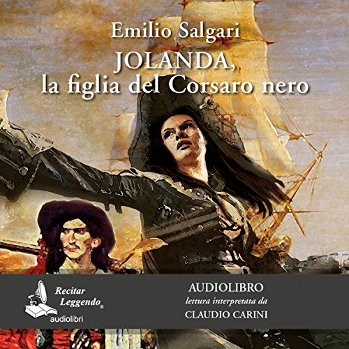 9788889352601: Jolanda, la figlia del Corsaro Nero letto da Claudio Carini. Audiolibro. CD Audio formato MP3. Ediz. integrale. Con e-book