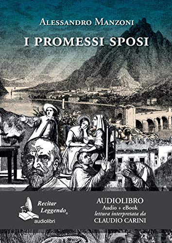 Stock image for I Promessi sposi letto da Claudio Carini. Audiolibro. 2 CD Audio formato MP3. Ediz. integrale. Con e-book for sale by libreriauniversitaria.it