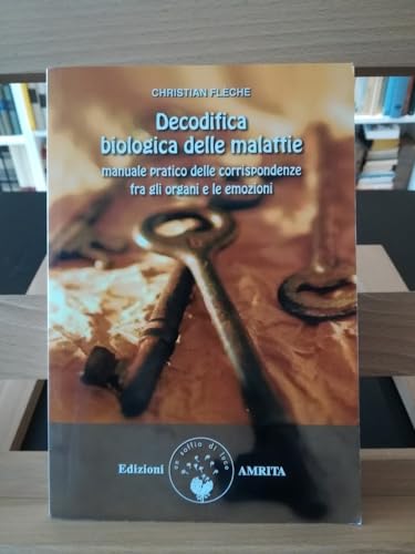 Imagen de archivo de Decodifica biologica delle malattie. Manuale pratico delle corrispondenze fra gli organi e le emozioni a la venta por medimops