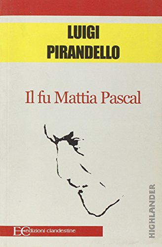 Il fu Mattia Pascal (9788889383698) by Luigi Pirandello