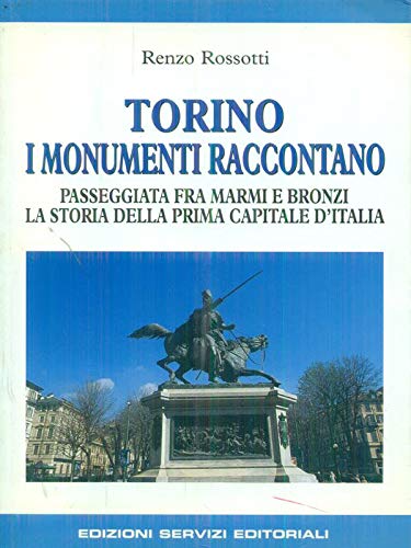 Stock image for Torino I Monumenti Raccontano for sale by Timshala Books