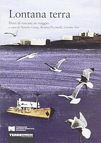 Stock image for Lontana terra. Diari di toscani in viaggio for sale by Bookmans