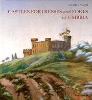 Castles, Fortresses and Forts of Umbria.