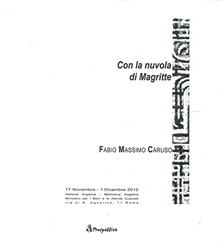 9788889400890: Fabio Massimo Caruso. Con la nuvola di Magritte